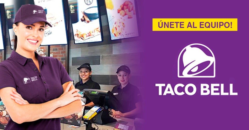requisitos para trabajar en taco bell que necesitas saber para obtener un empleo en esta reconocida cadena de comida rapida