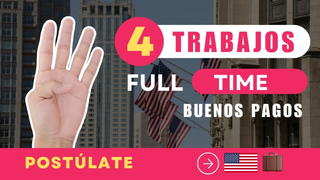 Trabajos full time con buenos pagos