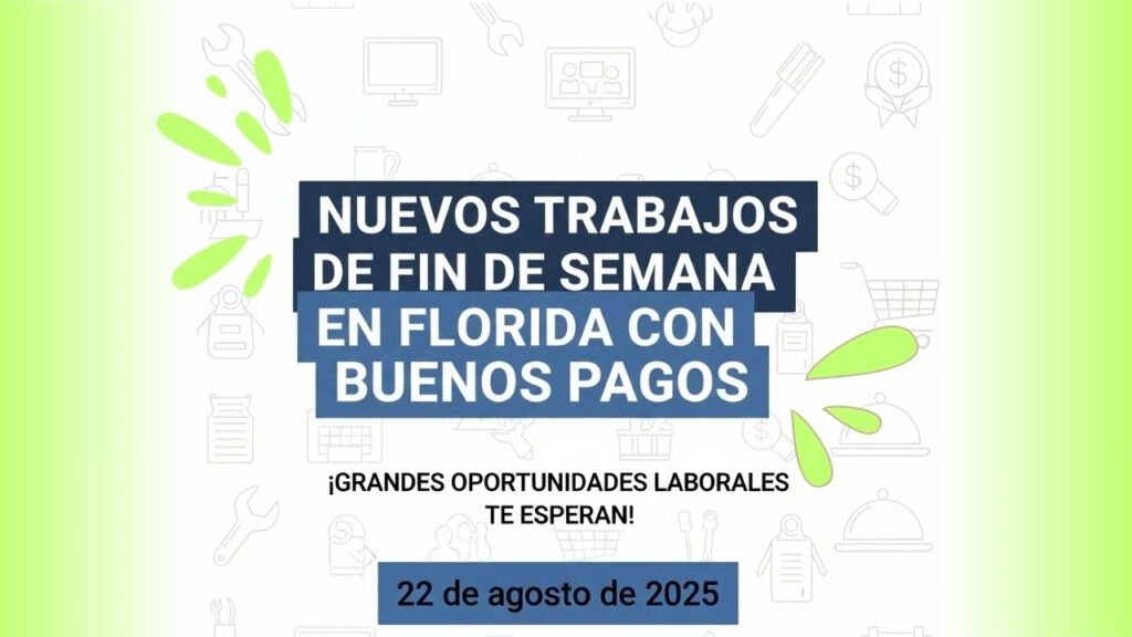 Nuevos Trabajos de Fin de Semana en Miami