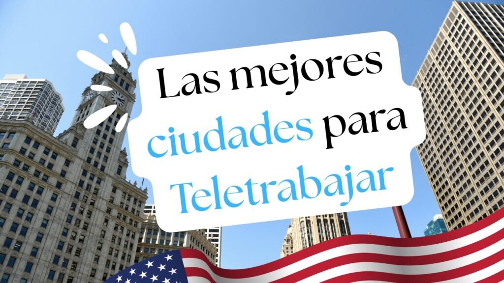 Las mejores ciudades para teletrabajar en USA
