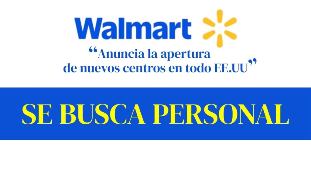 Trabajos en Walmart: Nuevos centros